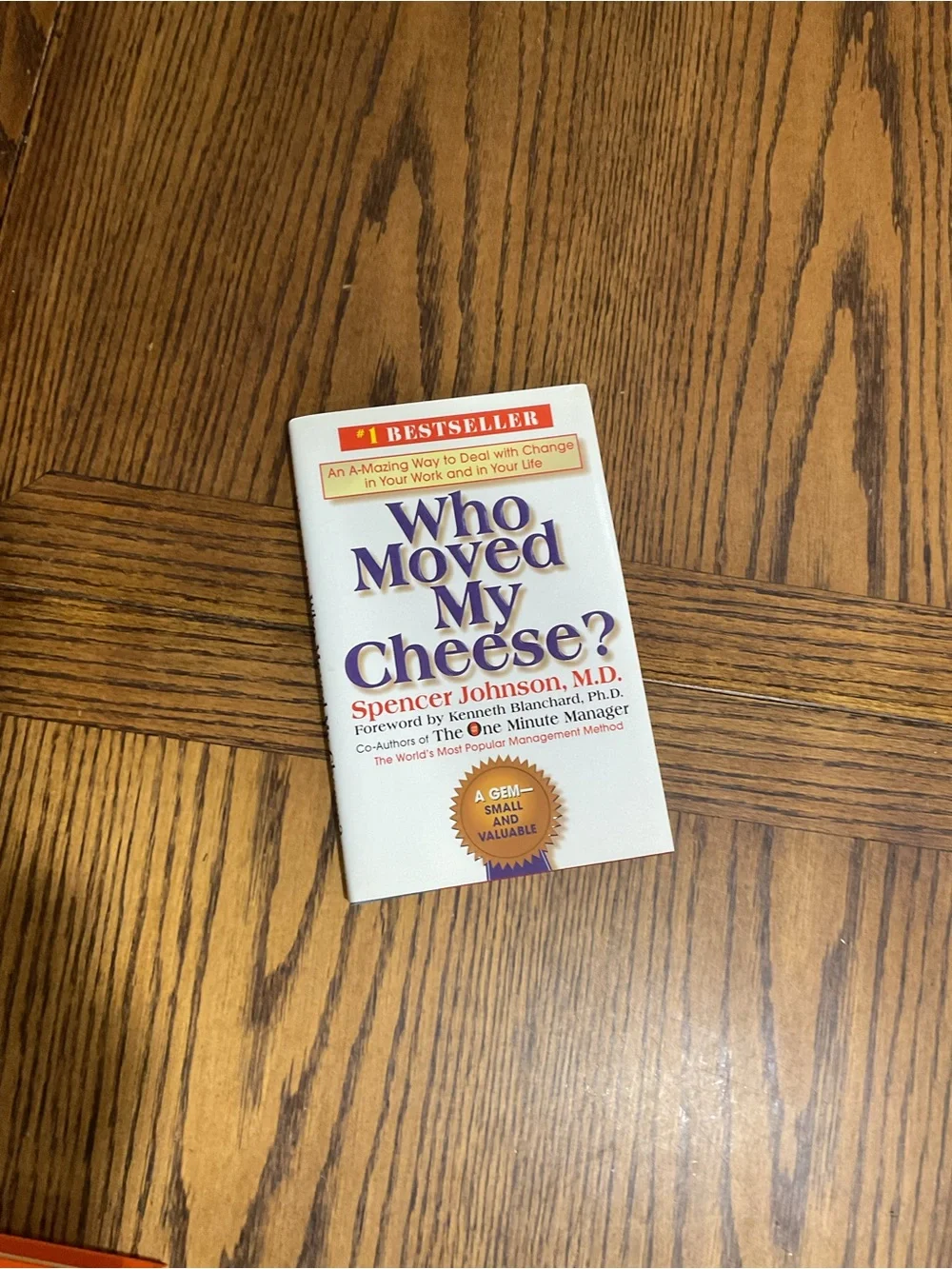 Who Moved My Cheese? by Spencer Johnson - how to deal with change in life